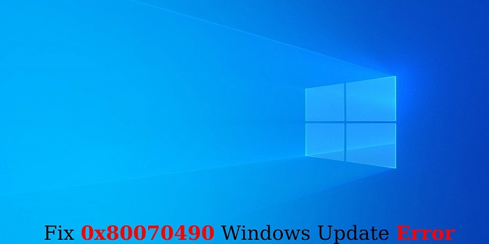 Fix 0x80070490 Windows Update Error